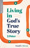 Living in God's True Story (eBook, ePUB)