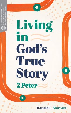 Living in God's True Story (eBook, ePUB) - Morcom, Donald L.