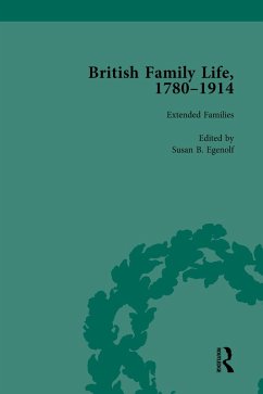British Family Life, 1780-1914, Volume 4 (eBook, ePUB) - Nelson, Claudia; Strange, Julie-Marie; Egenolf, Susan B
