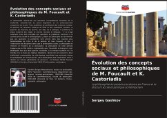Évolution des concepts sociaux et philosophiques de M. Foucault et K. Castoriadis - Gashkov, Sergey