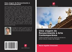 Uma viagem do Renascimento à Arte Contemporânea - Simonetti, Marie-Agathe
