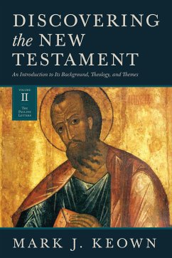 Discovering the New Testament (eBook, ePUB) - Keown, Mark J.