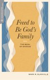 Freed to Be God's Family (eBook, ePUB)