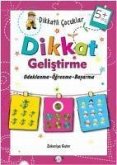 Dikkatli Cocuklar Dikkat Gelistirme 5 Yas