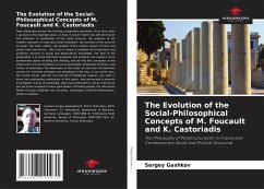 The Evolution of the Social-Philosophical Concepts of M. Foucault and K. Castoriadis - Gashkov, Sergey