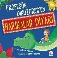 Profesör Dinozorusun Harikalar Diyari - Condon, John