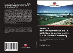 Impacts environnementaux de la pollution des eaux usées sur la rivière Karnafully - Islam, Rafiqul;Hossain, M. Belal;Das, N G
