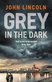 Grey in the Dark (eBook, ePUB)