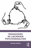 Paradoxes in Lacanian Psychoanalysis (eBook, PDF)