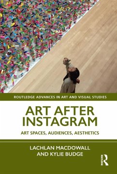 Art After Instagram (eBook, ePUB) - Macdowall, Lachlan; Budge, Kylie