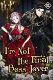 I'm Not the Final Boss' Lover Vol. 1 (novel) (eBook, ePUB)
