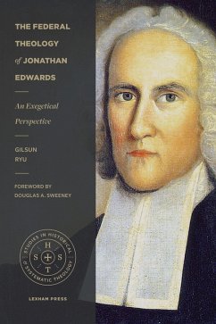 Federal Theology of Jonathan Edwards (eBook, ePUB) - Ryu, Gilsun