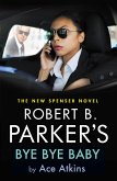 Robert B. Parker's Bye Bye Baby (eBook, ePUB)