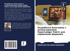 Razrabotka blokchejna s ispol'zowaniem HyperLedger Fabric dlq uprawleniq fermami - IBARA DONIAMA, EMILE DESTIN