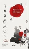 Rasomon ve Diger Öyküler - Akutagawa, Ryunosuke