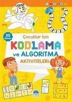 Cocuklar Icin Kodlama ve Algoritma Aktiviteleri - Sari - Kolektif