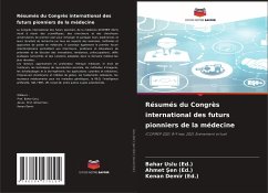 Résumés du Congrès international des futurs pionniers de la médecine - Uslu (Ed.), Bahar;Sen (Ed.), Ahmet;Demir (Ed.), Kenan
