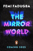The Mirror World (eBook, ePUB)