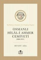 Osmanli Hilal-i Ahmer Cemiyeti 1868 1911 - Ada, Hüsnü