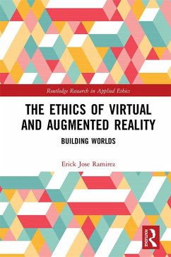 The Ethics of Virtual and Augmented Reality (eBook, PDF) - Ramirez, Erick Jose