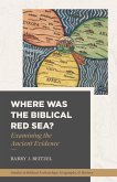 Where Was the Biblical Red Sea? (eBook, ePUB)