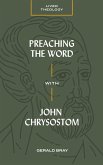 Preaching the Word with John Chrysostom (eBook, ePUB)