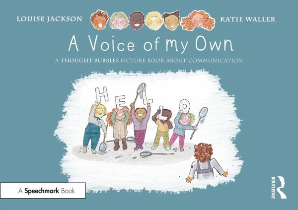 A Voice of My Own: A Thought Bubbles Picture Book About Communication (eBook, PDF)