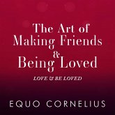 The Art of Making Friends & Being Loved (eBook, ePUB)