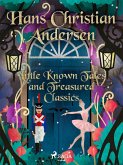 Little Known Tales and Treasured Classics (eBook, ePUB) Little Known Tales and Treasured Classics (eBook, ePUB)
