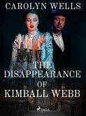 The Disappearance Of Kimball Webb (eBook, ePUB)