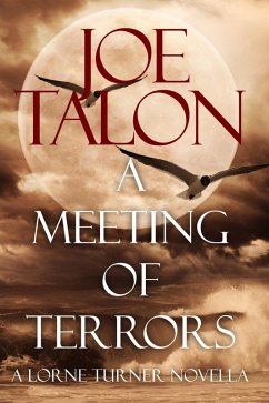 A Meeting of Terrors: An Exmoor Ghost Novella Story (Lorne Turner Exmoor Mysteries) (eBook, ePUB)