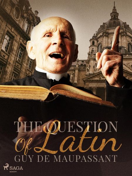 The Question Of Latin (eBook, ePUB) The Question Of Latin (eBook, ePUB)