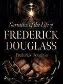 Narrative of the Life of Frederick Douglass (eBook, ePUB)