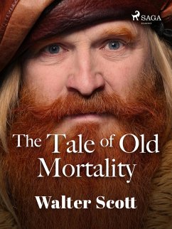 The Tale of Old Mortality (eBook, ePUB) - Scott, Walter