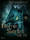 H. P. Lovecraft - Horror Stories Vol. IV (eBook, ePUB) H. P. Lovecraft - Horror Stories Vol. IV (eBook, ePUB)