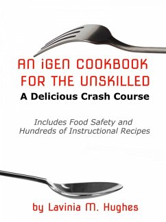 An iGen Cookbook for the Unskilled (eBook, ePUB) - Hughes, Lavinia M.