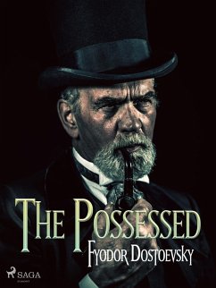 The Possessed (eBook, ePUB) - Dostoevsky, Fyodor