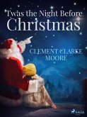'Twas the Night Before Christmas (eBook, ePUB)