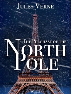 The Purchase of the North Pole (eBook, ePUB) - Verne, Jules