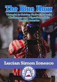 The Blue Hour Thought to Solving Socio-Economic Challenges and Migration within Central America (eBook, ePUB)