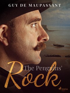 The Penguins' Rock (eBook, ePUB) - de Maupassant, Guy