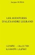 Les Aventures d'Alexandre Legrand... - Bild 1