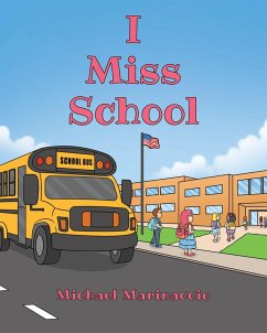 I Miss School (eBook, ePUB) - Marinaccio, Michael