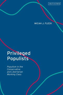 Privileged Populists (eBook, ePUB) - Fleck, Micah J.