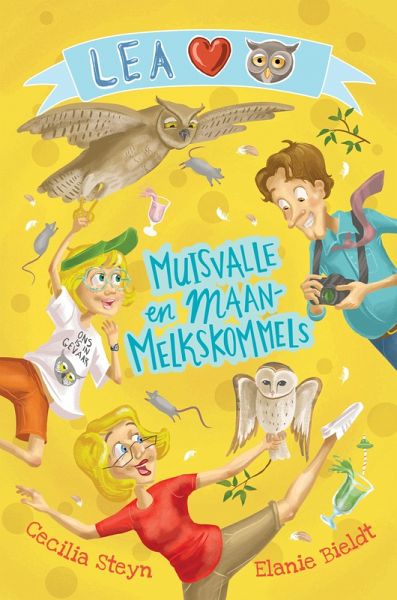 Lea lief uile: Muisvalle en maanmelkskommels (eBook, ePUB)
