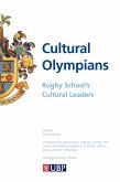 Cultural Olympians: Rugby School's Cultural Leaders (eBook, ePUB) Cultural Olympians: Rugby School's Cultural Leaders (eBook, ePUB)