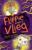 Flippie word 'n vlieg (eBook, ePUB) Flippie word 'n vlieg (eBook, ePUB)