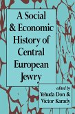 A Social and Economic History of Central European Jewry (eBook, ePUB) A Social and Economic History of Central European Jewry (eBook, ePUB)