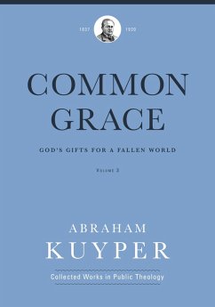 Common Grace (Volume 3) (eBook, ePUB) - Kuyper, Abraham