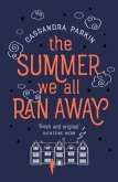 Summer We All Ran Away (eBook, ePUB) Summer We All Ran Away (eBook, ePUB)